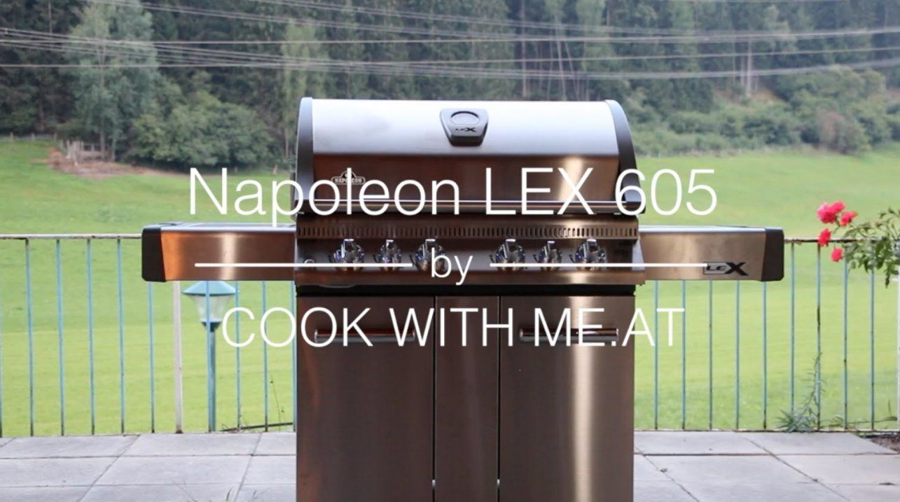 New Grill Napoleon Lex 605  Cook With Meat  Youtube von Napoleon Lex 605 Test Photo